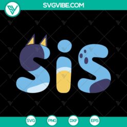 Brother Sister SVG Bluey SIS design - Fun Family Instant Download for crafting projects and decoration.