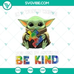 Baby Yoda Be Kind PNG Files for Silhouette & Cricut - Instant Download