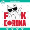 Cute Cat Fuck Corona SVG design, perfect for instant download. Trendy and playful cat graphic advocating against coronavirus.