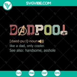 Deadpool Like A Dad Only Cooler SVG cut file - Instant download for Father's Day. Bold design with humorous superhero theme.