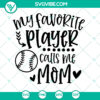 T-Ball Mom SVG design - Perfect gift for baseball moms, "Favorite Player Calls Me Mom". Instant download SVG for sports enthusiasts.