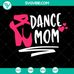 Dance mom SVG design for Cricut & Silhouette, dancer shirt cut file with instant download. Perfect for dance moms.
