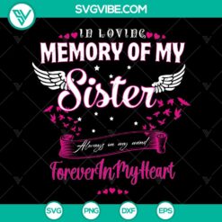 In Memory of My Sister SVG - Brother Sister Love - Instant Download