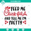 Feed Me Chick Fil A SVG design for Cricut/Vinyl showcasing cute Chick Fil A cut files. Perfect for crafting projects.