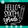 Sixth Grade SVG Cut File for Cricut featuring a stylish Back to School Grade 6 design. Ideal for crafts and projects.