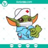 Baby Yoda nurse SVG with strength, featuring Star Wars and coronavirus theme. Perfect for fans.
