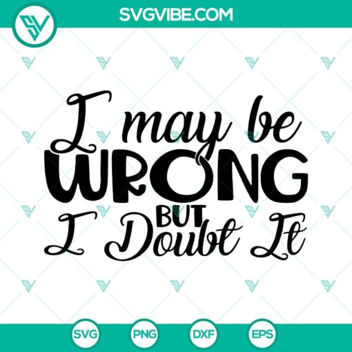 Funny Mom Quote SVG perfect for Mom's gift, Cricut design, Mama Saying Clipart with humorous quote for Mother's Day crafting project.