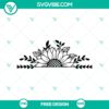Half Sunflower SVG Cut File, Free Floral Design for Crafts, Scrapbooking, and Decor.