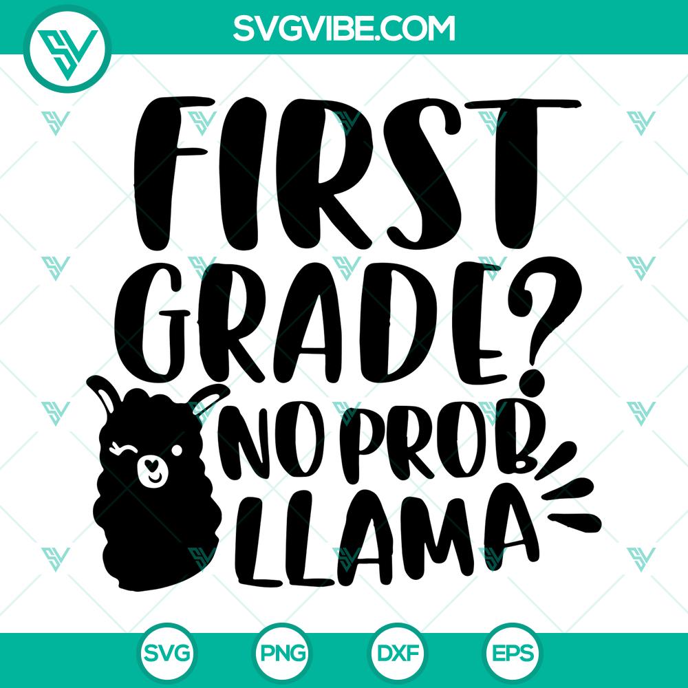 mockup-994834503.jpg First Grade No Prob Llama SVG, a humorous back to school design with a cute llama character. Ideal for first grade students.
