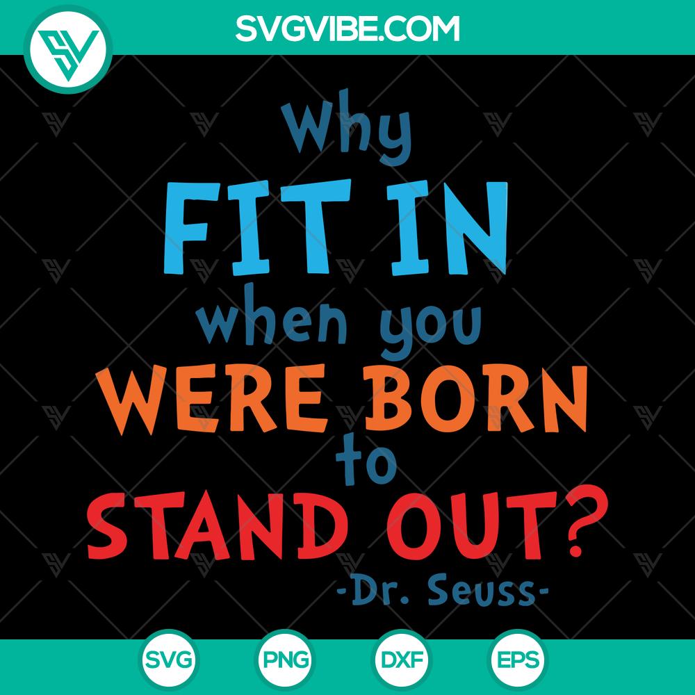 mockup-996635138.jpg Dr. Seuss book quote SVG design with "Why Fit In When You Were Born To Stand Out" - unique and inspiring Dr. Seuss saying for creators.