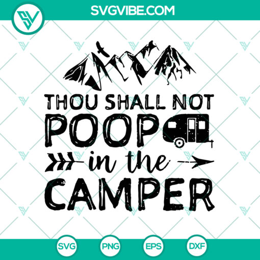 Thou Shall Not Poop in the Camper SVG design for camping lovers - Funny Camper Shirt - Instant Download