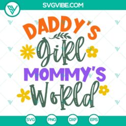 Daddy's Girl Mommy's World SVG Bundle - Newborn Baby Girl Cut Files
