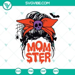 Momster messy bun SVG with Halloween theme for mom, spooky design for Halloween crafting projects.