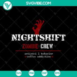 Nightshift Zombie Crew SVG, Nightmare SVG, Halloween Zombie SVG