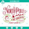 North Pole themed SVG design for Christmas with hot chocolate elements, perfect for holiday crafts. Merry Christmas SVG.