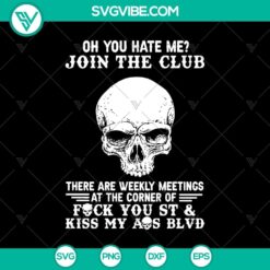 Spooky "Oh You Hate Me Join The Club" SVG with skull, Halloween quotes. Perfect for Halloween crafts and decorations.