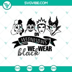 Dark and witchy Halloween SVG design with "On Wednesdays We Wear Black" and "Villains Witch" quotes. Ideal for spooky crafts.
