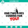 Freddy Krueger horror-inspired SVG for Halloween with "One, Two, He's Coming For You" theme. Great for spooky crafts.