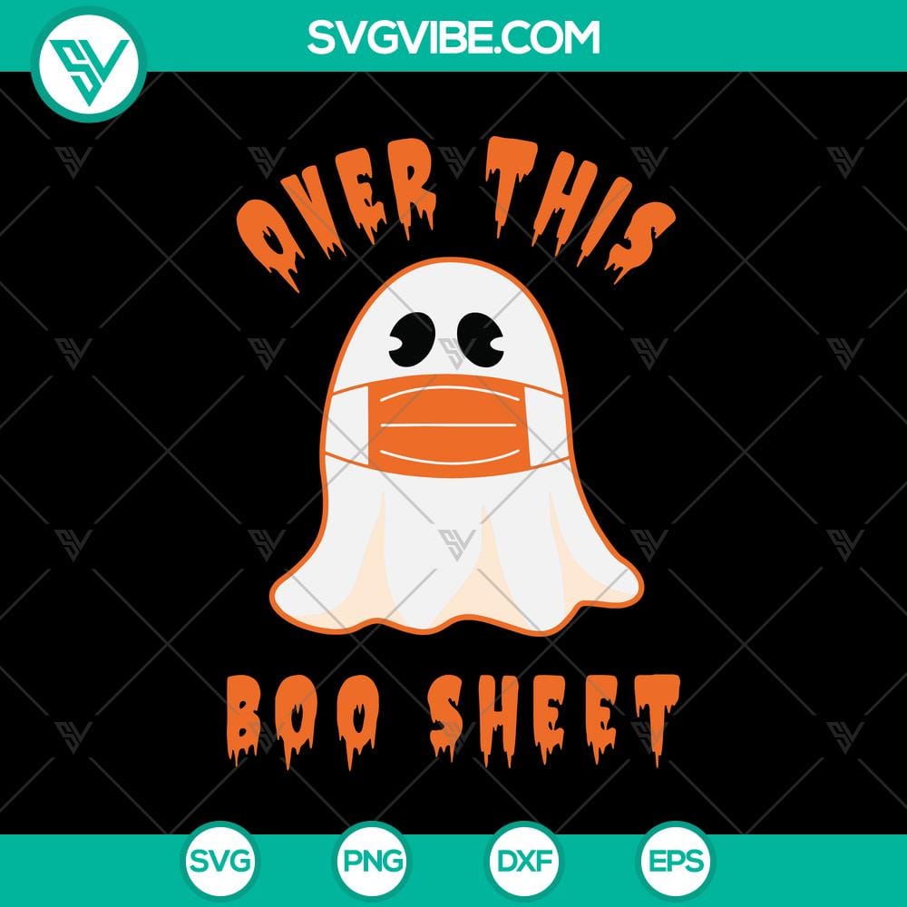 over-this-boo-sheet-svg-boo-boo-halloween-svg-halloween-scary-svg.jpg Spooky Halloween SVG design featuring "Over This Boo Sheet" and ghost illustrations, perfect for Halloween crafts and decor.