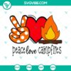 Peace Love Campfires SVG, Camping SVG, Campfires SVG PNG DXF cut file 2