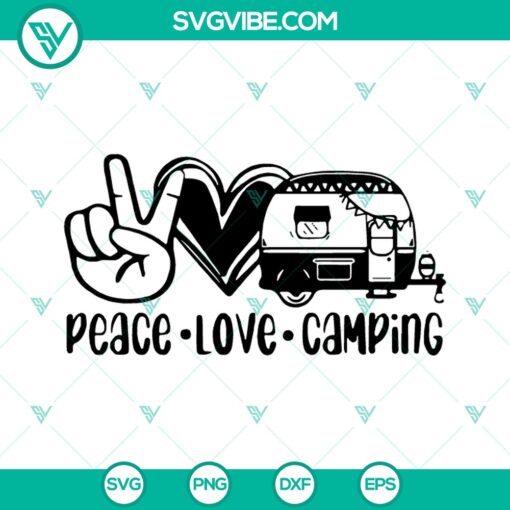 Peace Love Camping SVG, Camping SVG, Camper SVG 1