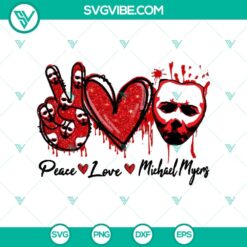 Michael Myers-themed SVG featuring "Peace Love Michael Myers" design for Halloween. Unique horror-themed digital product for crafting.