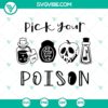 Pick Your Poison Halloween SVG with spooky elements, ideal for crafts.