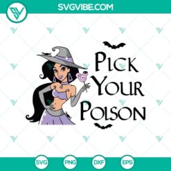 Pick Your Poison SVG featuring Jasmine Halloween and Witch designs. Great for spooky crafts and Halloween projects.
