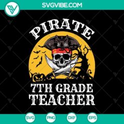 Pirate-themed 7th Grade Teacher SVG with Scary Halloween Design for crafts and projects.