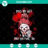 Piss Me Off I Will Make You Float, Too SVG, featuring Skull Tatoo and Pennywise design. Evil clown SVG for Halloween crafts.