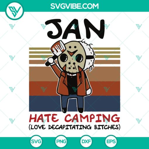 Retro January Jason Voorhees Hate Camping SVG, Jan Hate Camping SVG PNG DXF 1