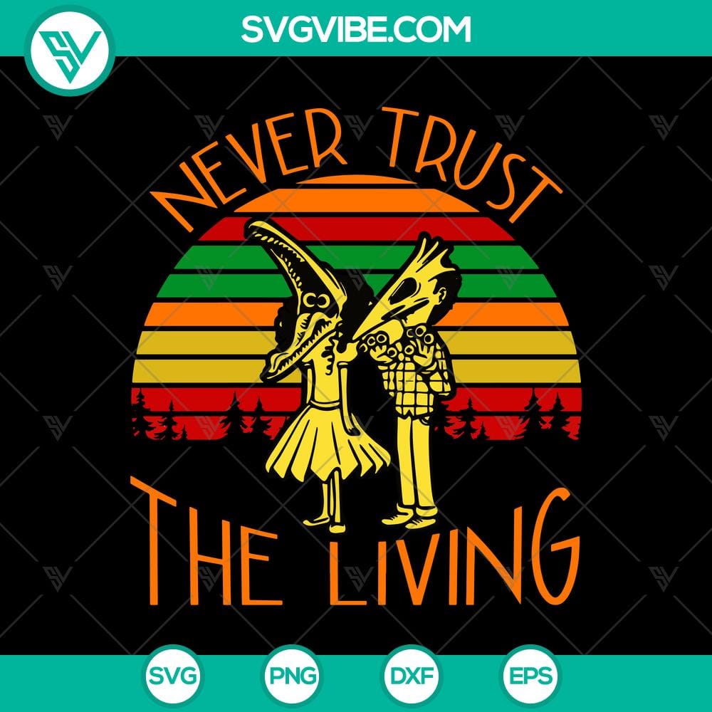 retro-never-trust-living-svg-beetlejuice-svg-vintage-svg.jpg Retro Never Trust Living SVG featuring Beetlejuice and Vintage design elements for digital crafting projects.