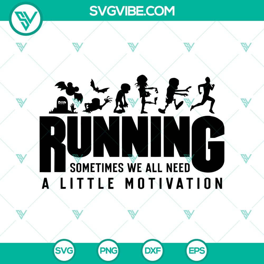 running-sometimes-we-all-need-a-little-motivation-svg-halloween-running-svg-happy-halloween-svg.jpg Halloween-themed SVG design for running enthusiasts, featuring motivational text. Happy Halloween SVG for digital use.