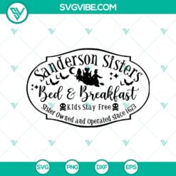 Sanderson Sisters Bed Breakfast Halloween SVG, featuring spooky design with Sanderson Sister silhouette.