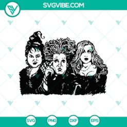 Sanderson Sisters SVG with horror and Halloween theme for spooky projects and crafts.