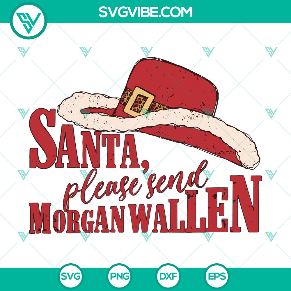 Santa Please Send Morgan Wallen SVG DXF EPS PNG Files Christmas-themed Morgan Wallen SVG design with Santa hat, ideal for crafts. Includes SVG, DXF, EPS, PNG files for crafting projects.