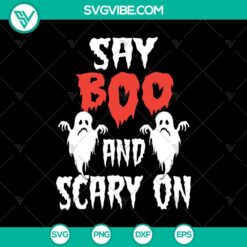 Halloween themed SVG design with "Say Boo and Scary On" and "Boo Boo" text. Perfect for festive projects.