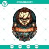 Chucky Horror SVG graphic with text "Say Hi To The Good Guy", perfect for Halloween and horror themed projects.