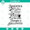Shadows of a Thousand Years SVG design with Halloween, scary theme for Oct 31.
