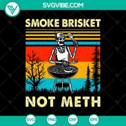 Smoke Brisket Not Meth SVG with Skeleton BBQ theme for Halloween Retro design.