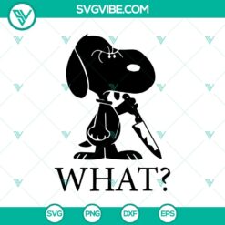 Snoopy What? SVG, Snoopy Halloween SVG, Horror Snoopy SVG