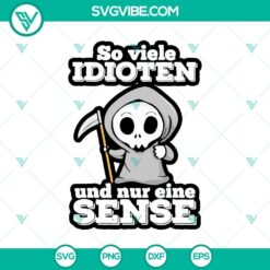 Cute Halloween-themed SVG design featuring "So Viele Idioten Und Nur Eine Sense" phrase with a nun. Perfect for digital crafts.