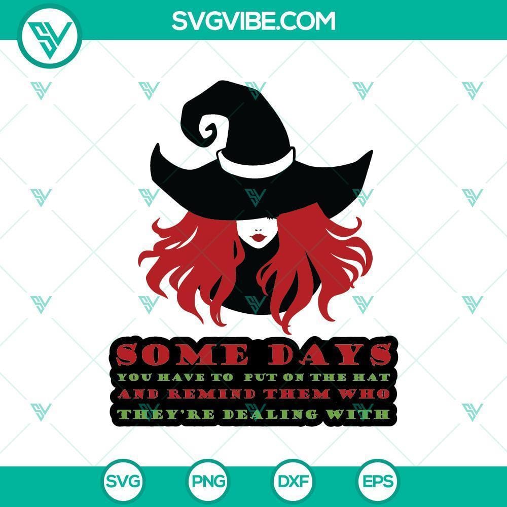 some-days-you-have-to-put-on-the-hat-svg-horror-svg-halloween-svg-scary-svg.jpg "Spooky Halloween SVG design featuring text 'Some Days You Have to Put on the Hat' with horror elements. Perfect for holiday crafting."