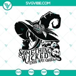 Something Wicked This Way Comes SVG, Witched SVG, Halloween SVG