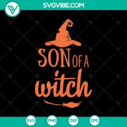 Son of a Witch SVG design for Halloween with scary, Oct 31 theme.
