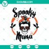 Spooky Mama, Momster, and Halloween Messy Bun SVG design for Halloween-themed crafts and apparel, perfect for moms.