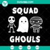 Squad Ghouls Skeleton Ghost Mummie Halloween SVG designs.