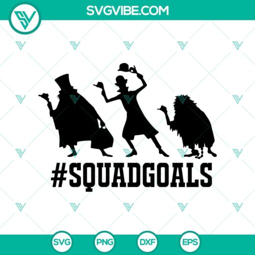 Squadgoals Hitchhiking Ghosts SVG featuring iconic characters from The Haunted Mansion ride, Halloween-themed SVG design.