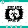 Stay Safe Mask Up SVG featuring Horror Characters Michael Myers and Jason Voorhees. Halloween themed design for masks.