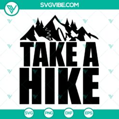 Take A Hike SVG, Mountains SVG, Funny Camp SVG, Camping SVG
